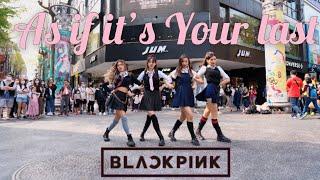 KPOP IN PUBLIC CHALLENGE BLACKPINK-As if it’s Your last 마지막처럼 Dance cover by ZOOMIN from Taiwan