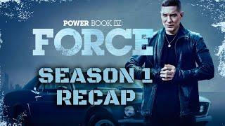 Power Book IV Force Season 1 Recap