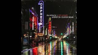FM Attack - City Lights Jasper De Ceuster Remix