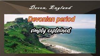 Devonian peroid  biological time scale  simple explain  unique explainer