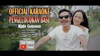 Yan Tawan Productions   Made Gunawan - Pengelocokan Base KARAOKE