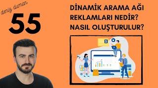 Dinamik Arama Ağı Reklamları Nedir? Nasıl Oluşturulur?  Google Ads 2021 Ful Eğitim Serisi - 55