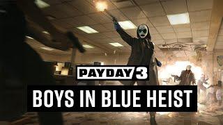 PAYDAY 3 Chapter 2 - Boys in Blue  Launch Trailer