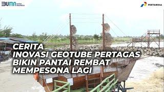 Cerita Inovasi Geotube Pertagas Bikin Mempesona Wisata Pantai Rembat Indramayu