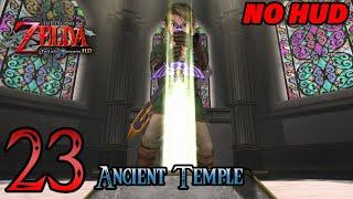 Zelda Twilight Princess HD No Hud 60fps - 100% Walkthrough Longplay - Part 23 - The Ancient Temple