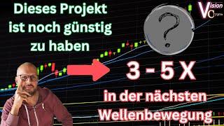 Top Investment Chance Projekt unterbewertet. 3 - 5 x Gewinn in der nächsten Wellenbewegung möglich