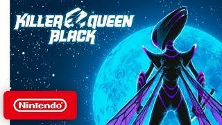 Killer Queen Black - Release Date Trailer - Nintendo Switch