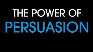 The Power of Persuasion