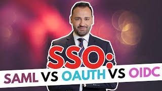 SSO SAML vs OAUTH vs OIDC