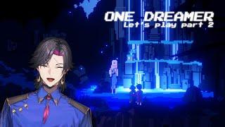 【ONE DREAMERPART 2】I STILL HAVE A DREAM【NIJISANJI EN  Vezalius Bandage】