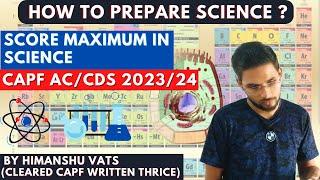 Best Way to Prepare Science for CAPF ACCDS 2023  Science Strategy to Score Maximum in CAPF #capf