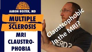 Multiple Sclerosis MRI And Claustrophobia