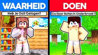 Minecraft Maar DOEN Of WAARHEID