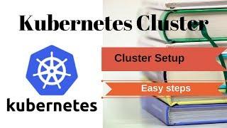 Kubernetes Cluster Setup In 15 minuets  RHEL7  centOS7