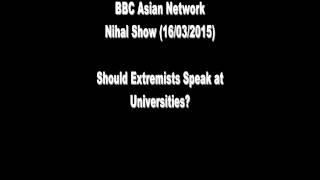 Should Extremists Speak in British Universities? Nihal Show
