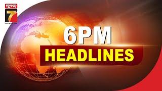 6 PM #Headlines  June 27 2024  #PrameyaNews7