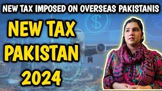 New Tax Imposed on Overseas Pakistanis  Tax on Cash Withdrawal from Bank in Pakistan  New Tax Pak