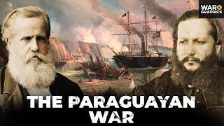 The Paraguayan War South America’s Most Devastating Conflict