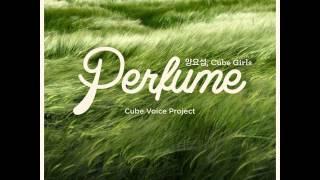 01. Yang Yoseob 양요섭 & Cube Girls - Perfume - Single