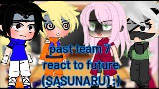 past team 7 react to future  sasunaru 6K SPECIAL? credits in vid