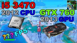 GTX 760×CORE i5 3470fortnite fps test solo chapter 4 season 4performance mode and directx 11 low