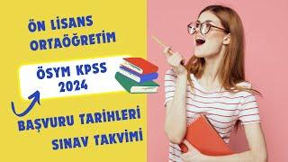 2024 KPSS Başvuru Süreci ve Sınav Takvimi - Tarihler Başvuru Ücreti ve Sonuç Açıklama Günleri