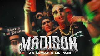 ZARAMAY & LIL PANI - Madison Video oficial