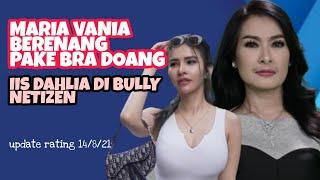 MARIA VANIA BERENANG CUMA PAKE BR4 IIS DAHLIA DINYINYIRIN NETIZEN  UPDATE RATING 140821