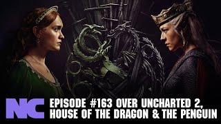 #163 over Uncharted 2 House of the Dragon & The Penguin