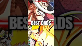 The Best Dads in Anime