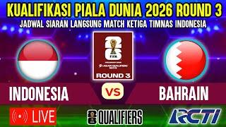 LIVE TV RCTI  JADWAL SIARAN LANGSUNG TIMNAS INDONESIA VS BAHRAIN - KUALIFIKASI PIALA DUNIA 2026