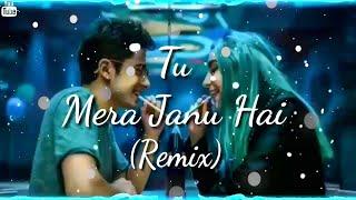 Tu Mera Janu Hai Remix  Tu Mera Hero Hai  Tu Mera Janu Hai Tu Mera Dilbar Hai Hero Full HD Song