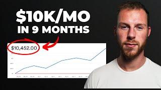 I got to $10kmo as fast as I could - HERE’S HOW