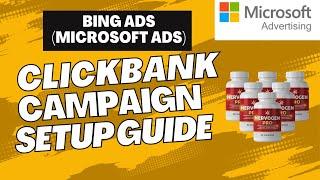 Profitable ClickBank Product Campaign with Microsoft Bing Ads