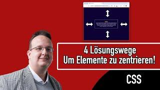 4 Lösungswege wie man ein Element mit CSS zentrieren kann