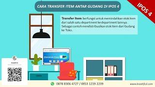 Cara Transfer Item Antar Gudang Di IPOS 4