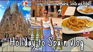 journey across Spain vlog  Barcelona Madrid Seville and Bilbao