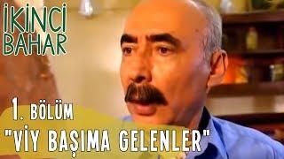 İkinci Bahar 1. Bölüm Tek Parça Viy Başıma Gelenler