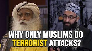 How to Stop Muslims Terrorist Attacks?  Sadhguru And Tawhidi