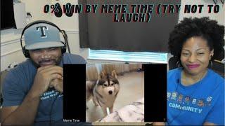 0% WIN by Meme Time Try Not To Laugh