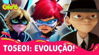 ANÁLISE DO EPISÓDIO EVOLUÇÃO EVOLUTION  AFTER MIRACULOSO  MIRACULOUS 5ª TEMPORADA  Mundo Gloob