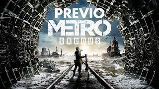 Previo Metro Exodus  3GB