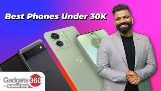 Gadgets 360 With Technical Guruji Best Phones Under Rs. 30000