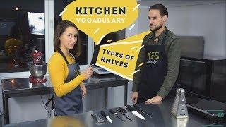 Bits and Pieces with Kate Zykova and Sasha Tromsa. Kitchen Vocabulary types of knives.