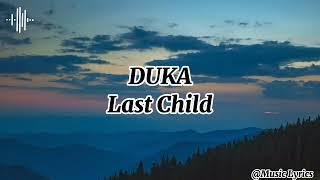 Last Child - Duka  Tiktok Viral Lirik #Duka #Viraltiktok