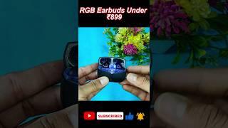 OMG RGB Transparent Earbuds Under  ₹899  #shorts #viral