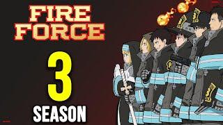 Fire Force Season 3 Release Date & Everything You Need To Know