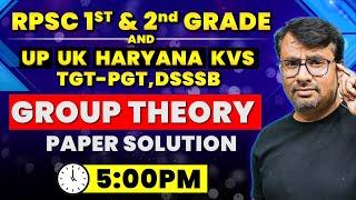 RPSC 1st & 2nd Grade TGT- PGT UP Haryana UK KVS DSSSB Paper Solution  Group Theory by GP Sir