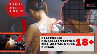 SAAT PENGERJAAN TATTOO TIBA-TIBA ADA YANG DI BUKA  MANADO TATTOO ARTIST