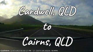 Cardwell Queensland to Cairns Queensland Dashcam